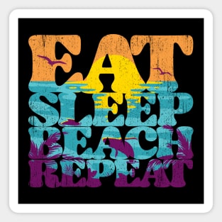 Eat Sleep Beach Repeat retro sunset paradise Magnet